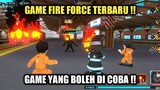 Game Fire Force Android Terbaru !! Size Kecil Dan Boleh Di Coba !!