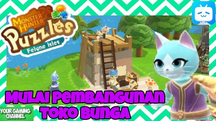 Monster Hunter Puzzles : Mulai Pembangunan Toko Bunga 🌸