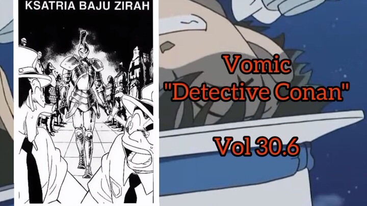 [Detective Conan] - Ksatria Baju Zirah Vol 30.6