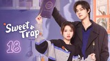🇨🇳EP.18 | ST: Love Catch (2024) [Eng Sub]