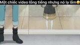 1 chiếc video lồng tiếng nhưng nó lạ lắm#anime#edit#clip#tt