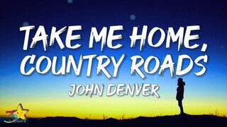 John Denver - Take Me Home, Country Roads (Lyrics)