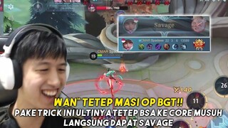 WAN"  DI NERF.. TETEP AJA MASI OVER POWER BGT!! INI TRICK BUAT ULTINYA SKRG!! LANGSUNG DAPET SAVAGE!