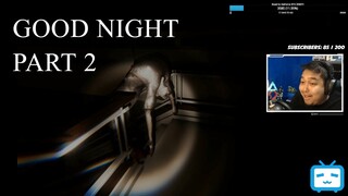 Good Night - Pinoy Horror Game (Part 2)