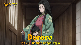 Dororo Tập 22 - Bà thật sự nghĩ vậy à