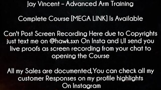 Jay Vincent Course Advanced Arm Training download