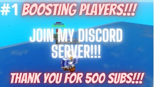 BOOSTING PLAYERS AND THANK YOU FOR 500 SUBS!!!  |  One Punch Man:Destiny