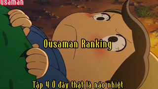 Ousaman Ranking _Tập 4 Ở đây thật là náo nhiệt