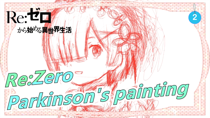 Re:Zero Something a 30-year-old Parkinson's patient drew_2