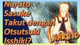 Naruto Sasuke Takut dengan Otsutsuki Isshiki?