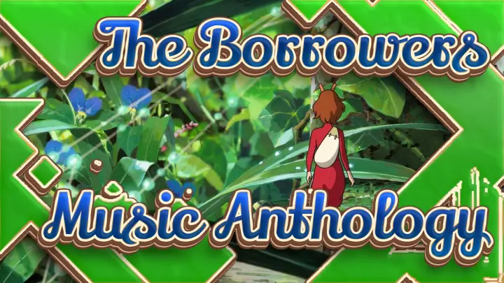 [The Borrowers] Music Anthology_A