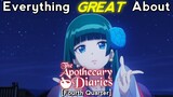 Everything GREAT About: The Apothecary Diaries | Fourth Quarter