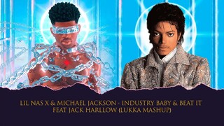 Lil Nas X & Michael Jackson - INDUSTRY BABY & BEAT IT Feat. Jack Harllow (Lukka Mashup)