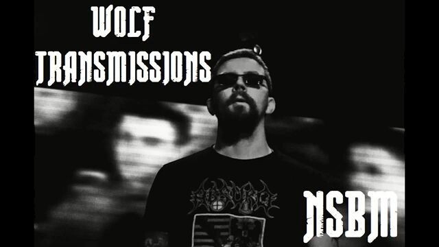 WOLF TRANSMISSIONS #NSBM