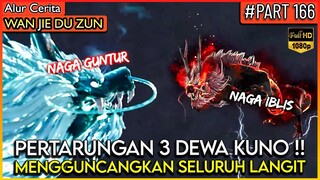 SEMUA BUMI BERGONCANG KARENA PERTARUNGAN 3 DEWA INI !! - Alur Cerita Donghua #WJDZ PART 166