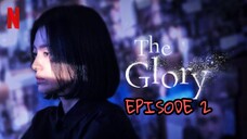 THE GLORY EPISODE 2 ENG SUB (SEASON 1)