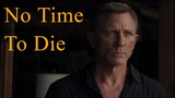 No Time To Die - 2021 HD
