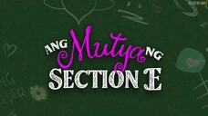 Ang Mutya ng Section E Ep.2