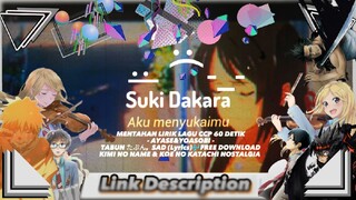 MENTAHAN LIRIK LAGU CCP 60 DETIK -YUIKA SUKIDAKARA - SUKIDAKARA 好きだからSAD (Lyrics) 🎶FREE DOWNLOAD