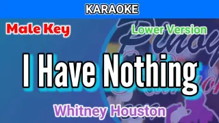 I Have Nothing by Whitney Houston (Karaoke : Male Key : Lower Version)