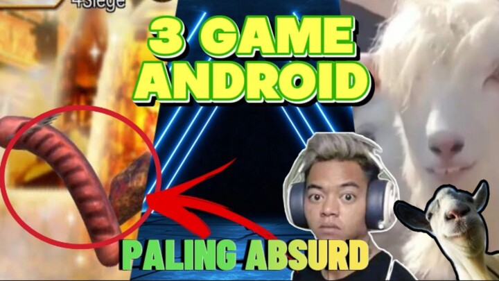 3 Game paling absurd yang ada di Playstore.