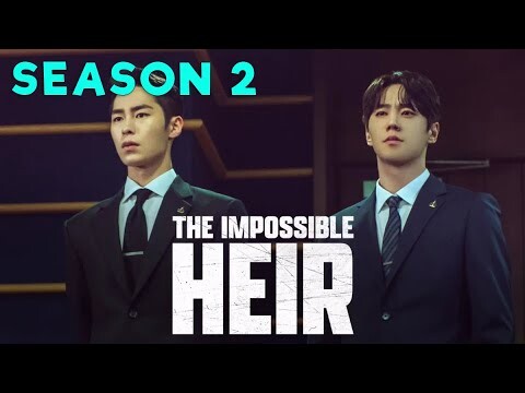 The Impossible Heir season 2 | Release Date Ep 13