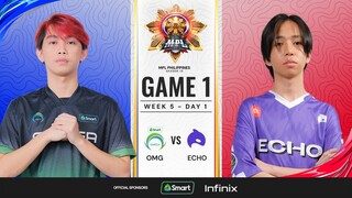 MPL PH S13 - W5D1 - OMG vs ECHO - GAME 1