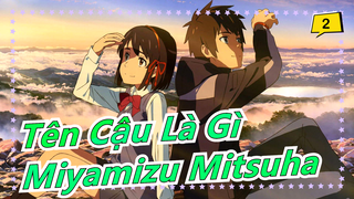 [Tên Cậu Là Gì] Vẽ Miyamizu Mitsuha trong 200 phút! Từ bây giờ, tôi sẽ theo đuổi tên của bạn_D2