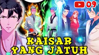 E 09. KAISAR YANG JATUH 09 | ALUR CERITA MANHUA