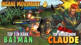 Insane Movement!👌 TOP GLOBAL CLAUDE (B A T M A N), TOP 3 IN SERVER RANK | Mobile Legends