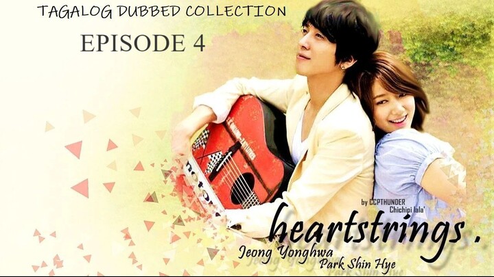 HEARTSTRINGS Episode 4 Tagalog Dubbed HD
