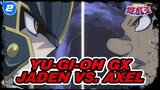 Yu-Gi-Oh GX
Jaden vs. Axel_2