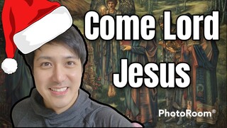 Come Lord Jesus(Advent Song)-PianoCoversPPIA