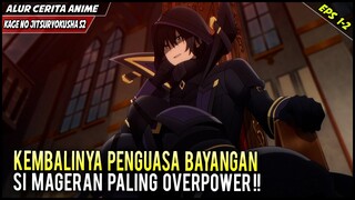 KETIKA MAGERAN PALING OVERPOWER KEMBALI MENUNJUKKAN KEKUATANNYA‼️  Kage No Jitsuryokusa Season 2