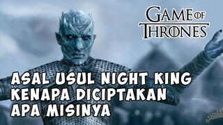 Game Of Thrones Indonesia - Asal Usul Night King