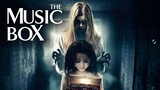 THE MUSIC BOX| Horror |