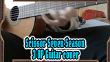 Scissor Seven Season 3 OP Guitar cover