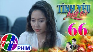 TÌNH YÊU BẤT TỬ - TẬP 66[3]: Thy vẫn quyết gia nhập Đại Dương bất chấp sự can ngăn của Quang