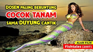 DEMI CINTA DUYUNG JADI MANUSIA || ALUR CERITA FILM Fishtales (2007)