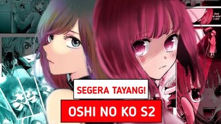 RESMI DIKONFIRMASI!! OSHI NO KO SEASON 2