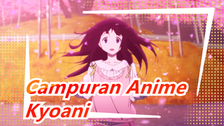 [Campuran Anime/Kyoani/Beberapa Adegan] Beruntung Bertemu Kyoani