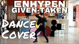 Enhypen (엔하이픈) - ‘Given-Taken’ Dance Cover 댄스 커버 | Lady Pipay