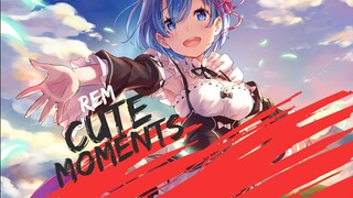 Rem Cute Moments [AMV]