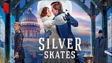 Silver Skates (2020) | Netflix Romance/Drama (Russian with English Subtitle)
