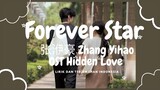 Zhang Yihao - Forever Star OST Hidden Love - Lirik Lagu dan terjemahan Indonesia