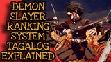 DEMON SLAYER RANKING SYSTEM (TAGALOG EXPLAINED)