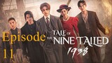 Watch "Tale of the Nine-Tailed 1938" Episode 11 (English Sub)