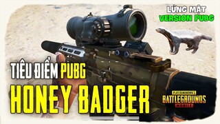 TIÊU ĐIỂM SÚNG: HONEY BADGER - LỬNG MẬT PHIÊN BẢN PUBG, GROZA MINI LÀ ĐÂY! Nam Art