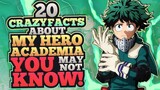 20 CRAZY Facts You MAY NOT KNOW About My Hero Academia!