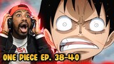 LUFFY IS INSANE!! STRAWHATS V.S ARLONG PIRATES!!!! One Piece Episode 38, 39 & 40 Reaction